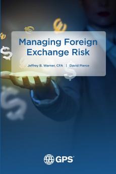 Managing Foreign Exchange Risk