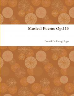 Musical Poems Op.110