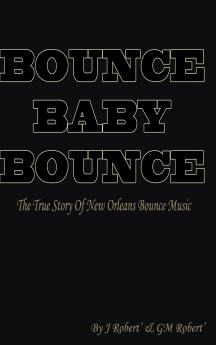 Bounce Baby Bounce The Beginning