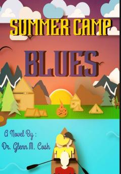 Summer Camp Blues