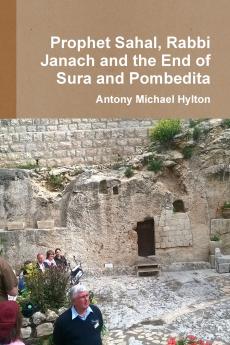 Prophet Sahal Rabbi Janach and the End of Babylon's Dominion