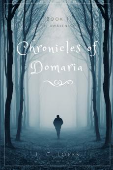 Chronicles of Domaria - Book I - The Awakening
