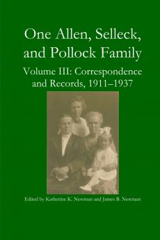 One Allen Selleck and Pollock Family Volume III