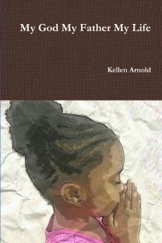 My God My Father My Life