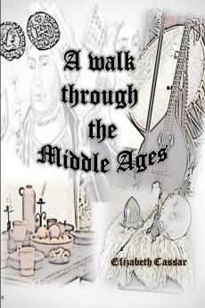 A walk through the Middle Ages