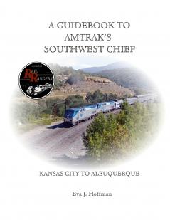A GUIDEBOOK TO AMTRAK'S® SOUTHWEST CHIEF