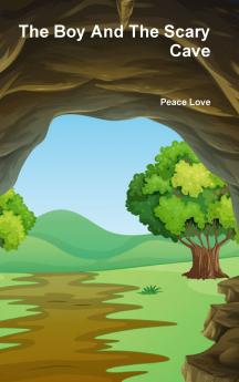 The Boy And The Scary Cave