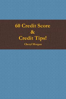 60 Credit Score Tips!