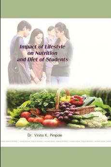 LIFESTYLE PATTERN AND ITS IMPACT ON NUTRITION AND DIET ON COLLEGE GOING STUDENTS IN MUMBAI