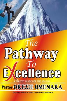 The Pathway To Excellence