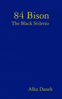 84 Bison                             The Black Stiletto