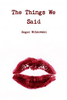The Things We Said