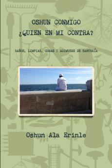 Oshun conmigo quien en mi contra