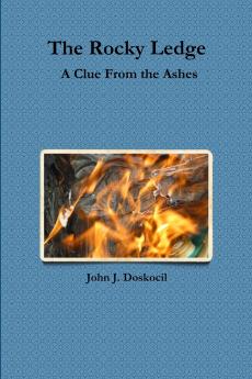 The Rocky Ledge A Clue From the Ashes