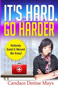 It's Hard. Go Harder.