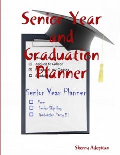Senior Year and Graduation Planner