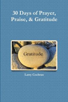 30 Days of Prayer Praise & Gratitude