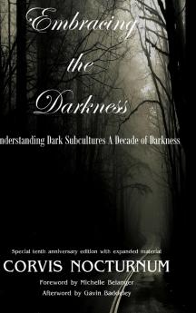 Embracing the Darkness Understanding Dark Subcultures
