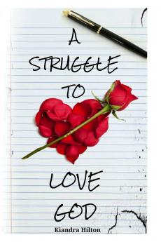 A Struggle to Love God