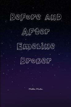 Before and After Emeline Broker