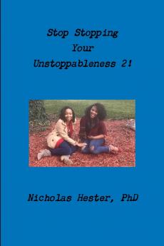 Stop Stopping Your Unstoppableness 2!