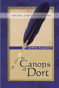 THE CANONS OF DORT