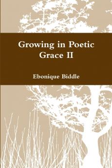 Growing in Poetic Grace II