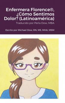 Enfermera Florence® ¿Cómo Sentimos Dolor? (Latinoamérica)
