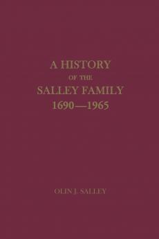 A History of the Salley Family 1690-1965