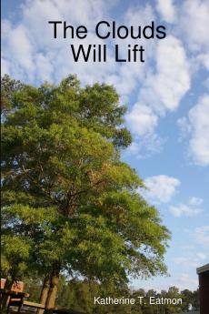 The Clouds Will Lift