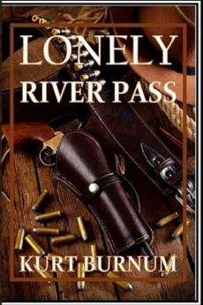 Lonely River Pass