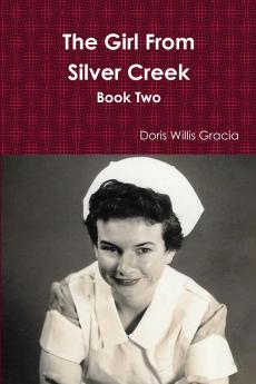 The Girl From Silver Creek Book Two