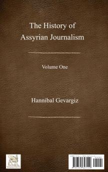 The History of Assyrian Journalism  volume one  (Hardcover Persian edition)
