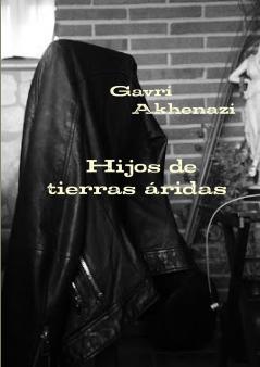 Hijos de tierras áridas (Spanish Edition)