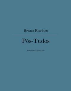 Pos-Tudos (12 etudes for piano solo)
