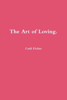 The Art of Loving.