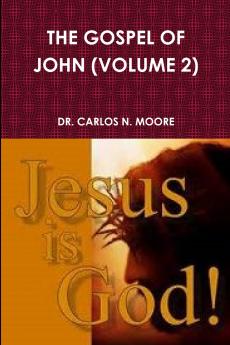 THE GOSPEL OF JOHN (VOLUME 2)