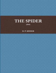 THE SPIDER (1844)