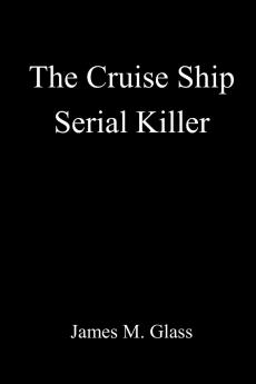 The Cruise Ship Serial Killer