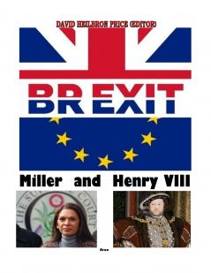 BREXIT MILLER & HENRY VIII