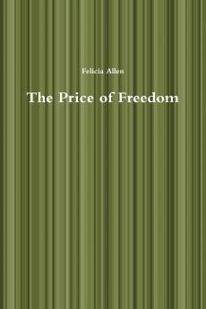 The Price of Freedom