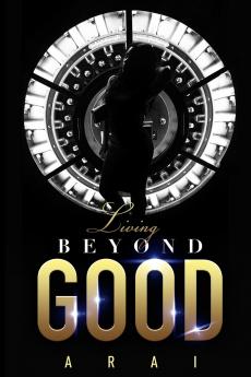 Living Beyond Good