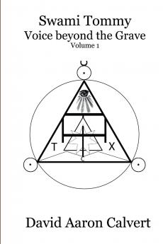 Swami Tommy - Voice Beyond the Grave. Volume 1