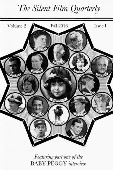 Silent Film Quarterly Issue 5