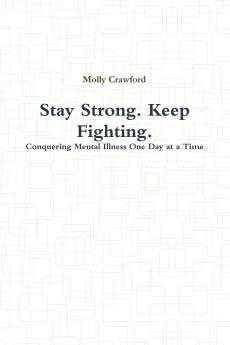 Stay Strong. Keep Fighting.