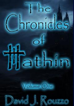 The Chronicles of Hathin Volume One