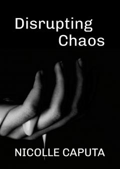 Disrupting Chaos