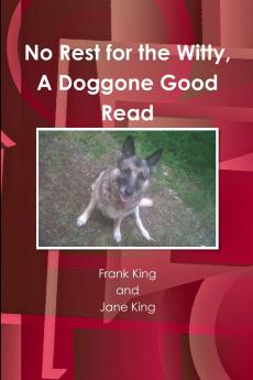 No Rest for the Witty A Doggone Good Read