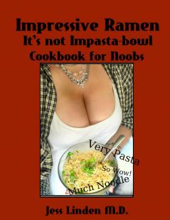 Impressive Ramen; It's Not Impasta-bowl