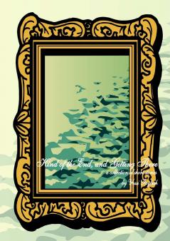 Kind of the End and Getting There